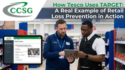 How Tesco Uses TARGET: A Real Example of Retail Loss Prevention in Action